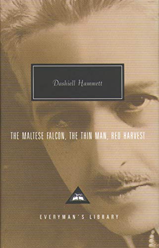 The Maltese Falcon, The Thin Man, Red Harvest: Dashiell Hammett (Everyman's Library CLASSICS)